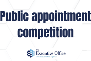 Graphic with the Executive Office logo and wording 'Public appointment competition'.